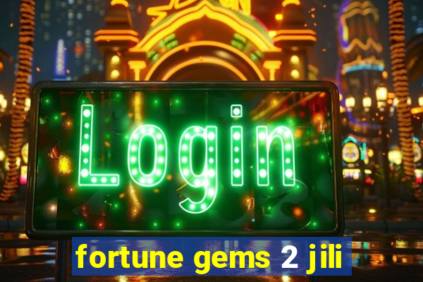 fortune gems 2 jili