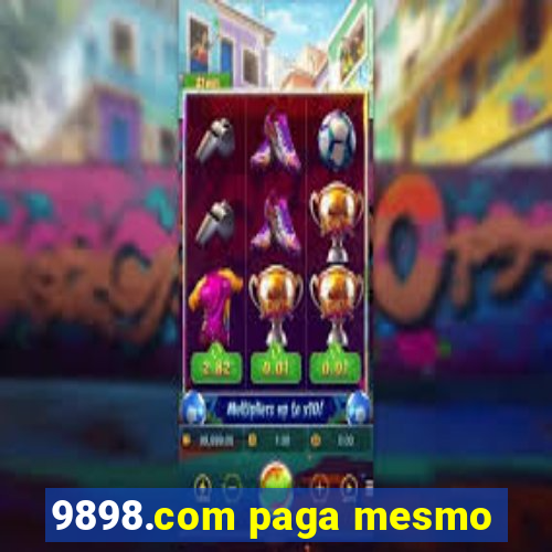 9898.com paga mesmo