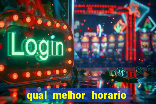 qual melhor horario para jogar na betano