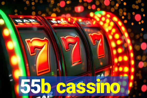 55b cassino