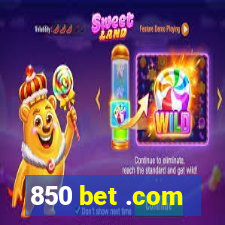 850 bet .com