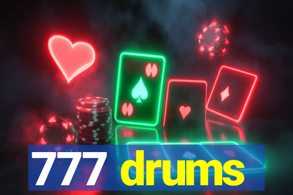 777 drums