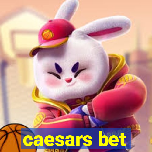 caesars bet