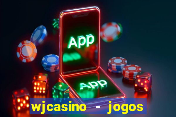 wjcasino - jogos slots premium