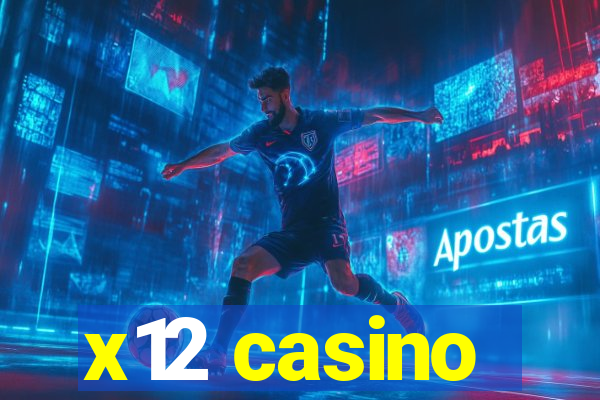 x12 casino