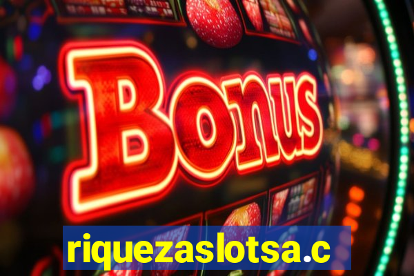 riquezaslotsa.com