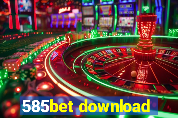 585bet download