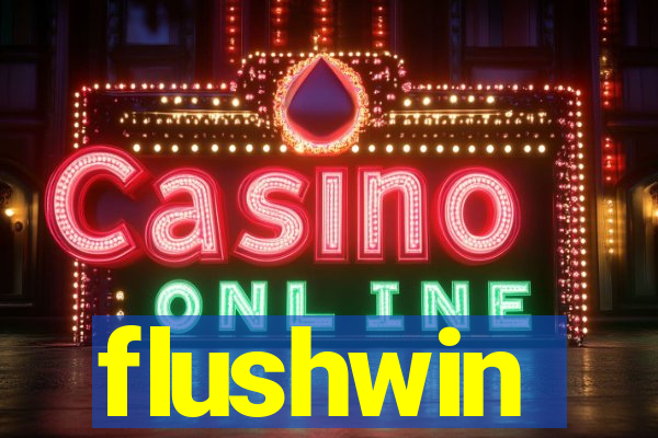 flushwin