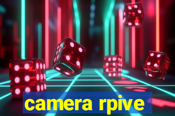 camera rpive