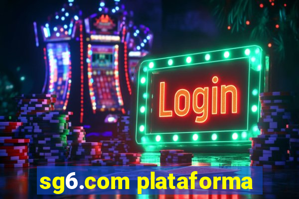 sg6.com plataforma