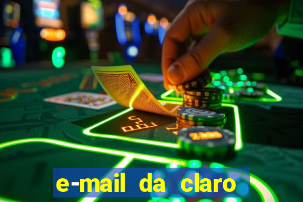 e-mail da claro para enviar comprovante de pagamento