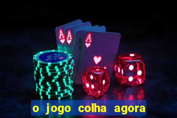 o jogo colha agora paga mesmo