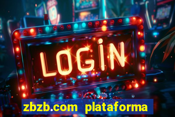 zbzb.com plataforma de jogos