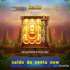 saldo da conta now big win