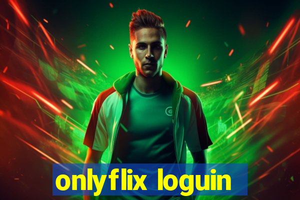 onlyflix loguin