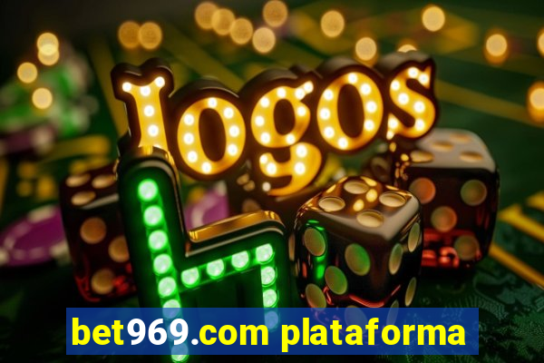 bet969.com plataforma