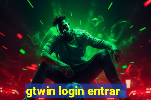 gtwin login entrar