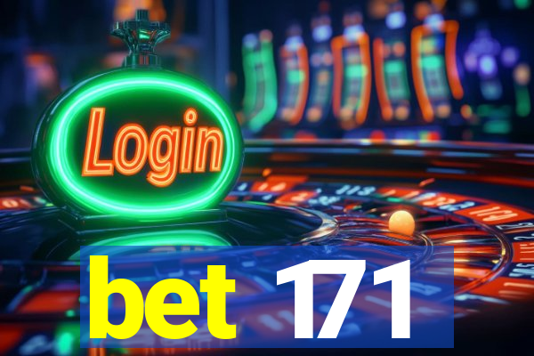 bet 171