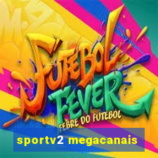 sportv2 megacanais