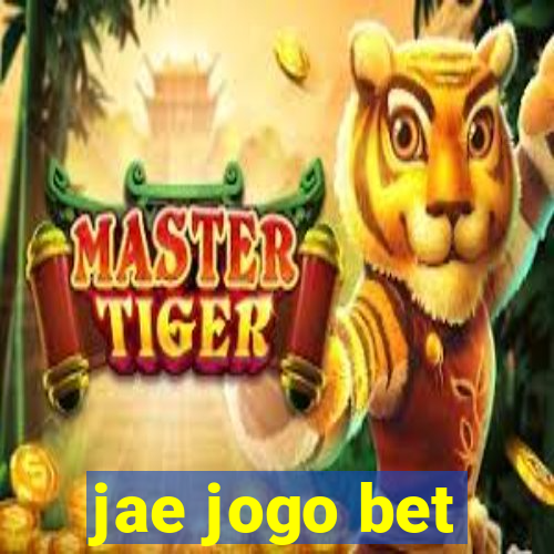 jae jogo bet