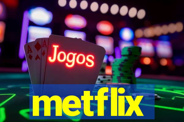 metflix