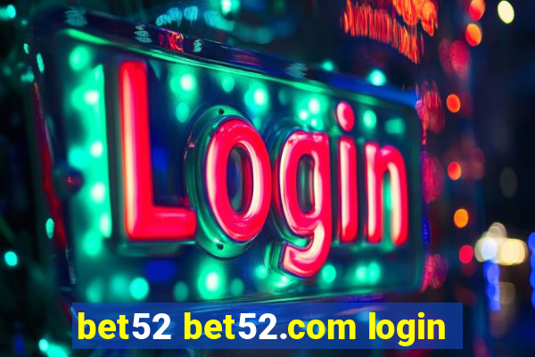 bet52 bet52.com login