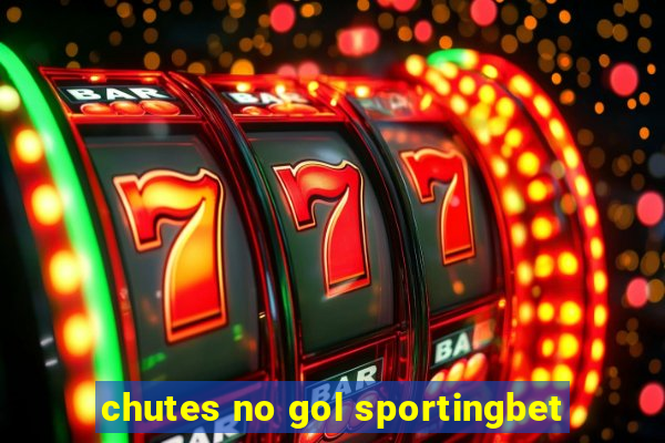 chutes no gol sportingbet