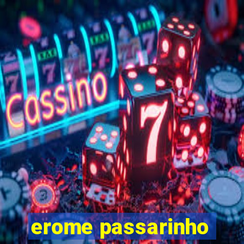 erome passarinho