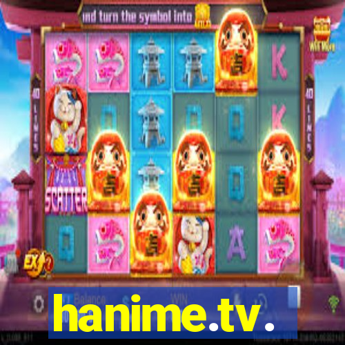 hanime.tv.