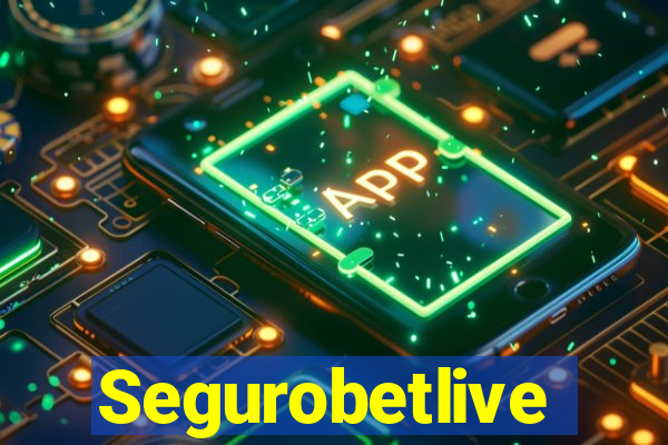 Segurobetlive