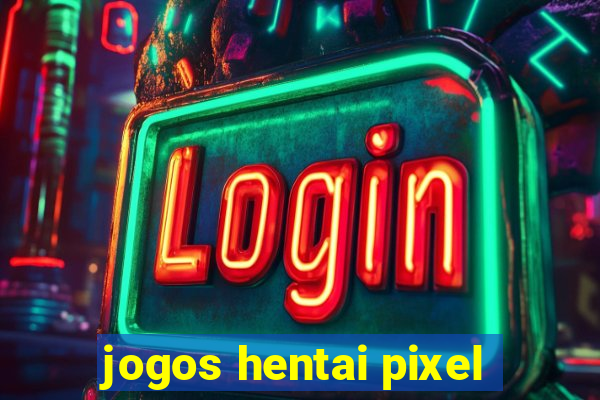 jogos hentai pixel