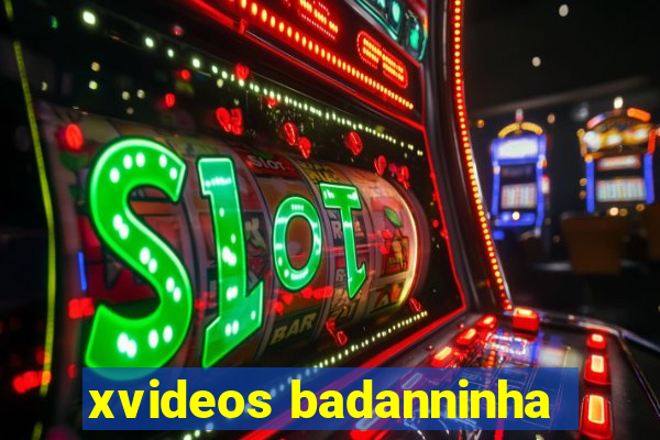 xvideos badanninha