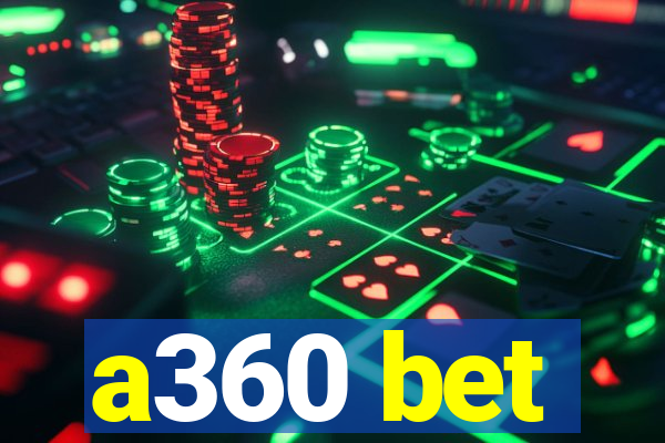 a360 bet