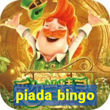 piada bingo