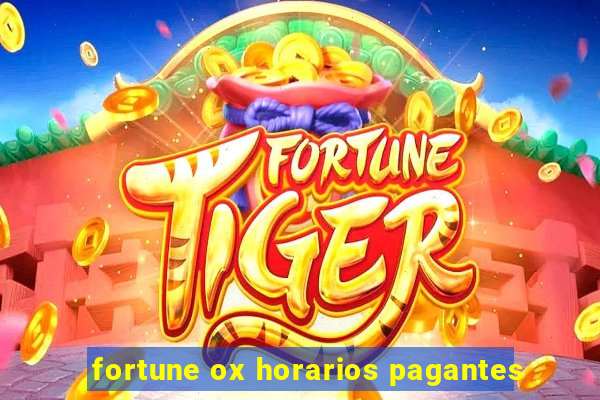 fortune ox horarios pagantes