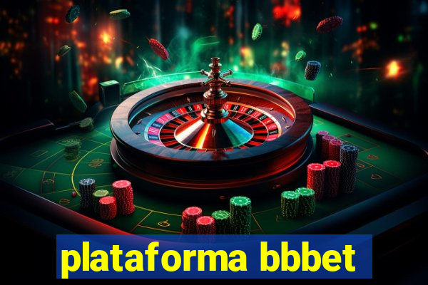 plataforma bbbet