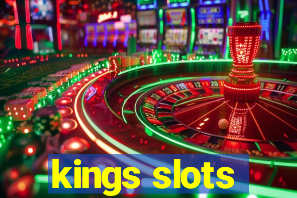 kings slots