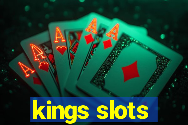 kings slots