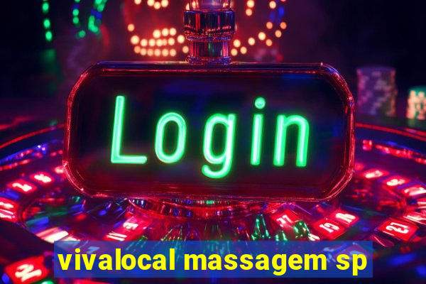 vivalocal massagem sp