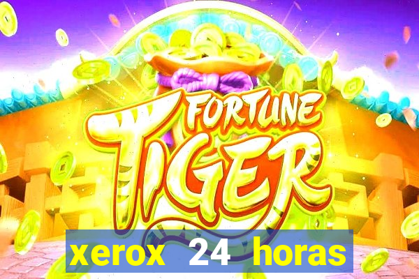 xerox 24 horas porto alegre