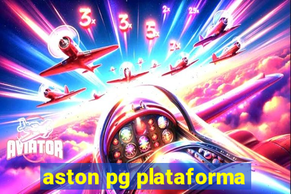 aston pg plataforma