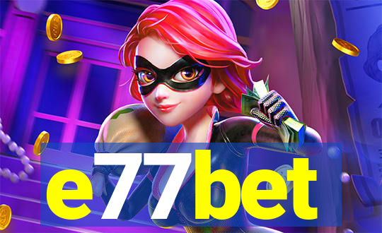 e77bet