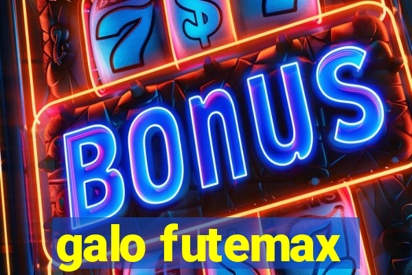 galo futemax