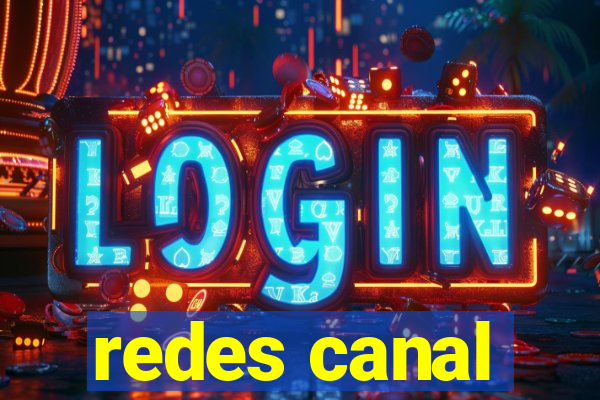 redes canal