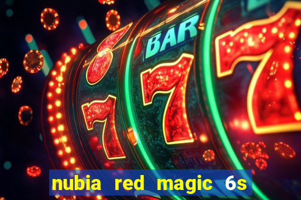 nubia red magic 6s pro antutu