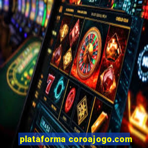 plataforma coroajogo.com