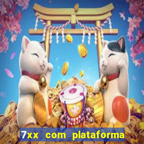 7xx com plataforma de jogos