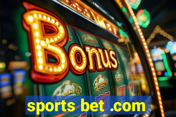 sports bet .com