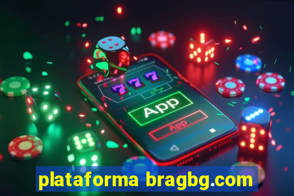 plataforma bragbg.com