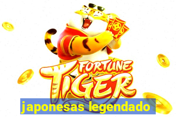 japonesas legendado